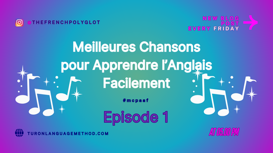 Les meilleures chansons pour apprendre l'anglais facilement - Episode 1 : To not know