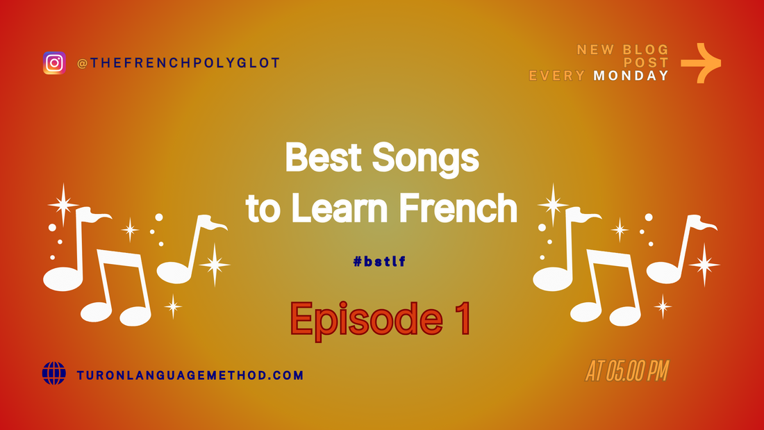 Best French Songs to Learn French: Learn Common French Idioms