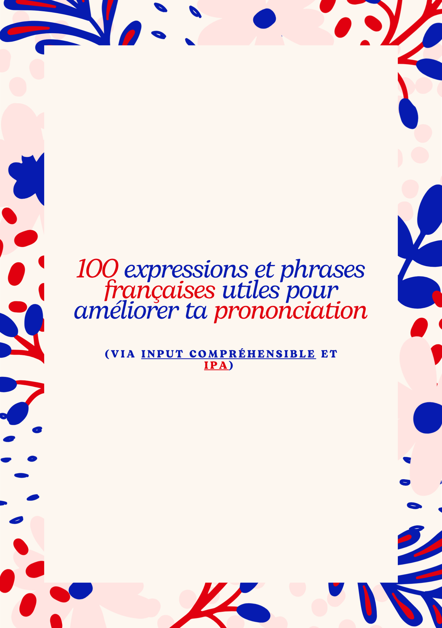 100 expressions et phrases françaises utiles pour améliorer ta prononciation